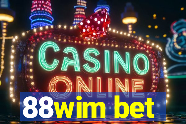 88wim bet